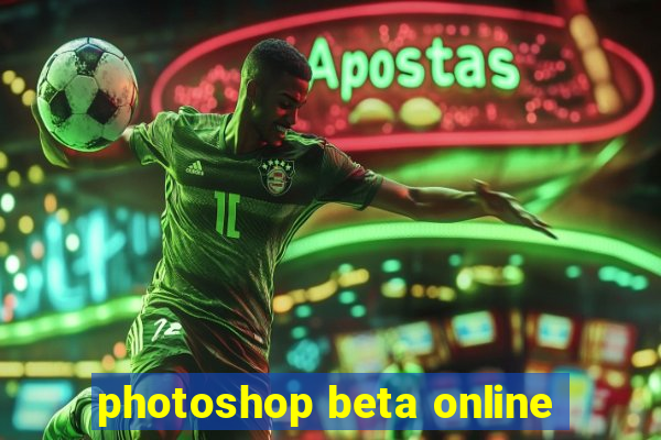 photoshop beta online